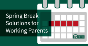 Spring Break solutions for DFW working parents