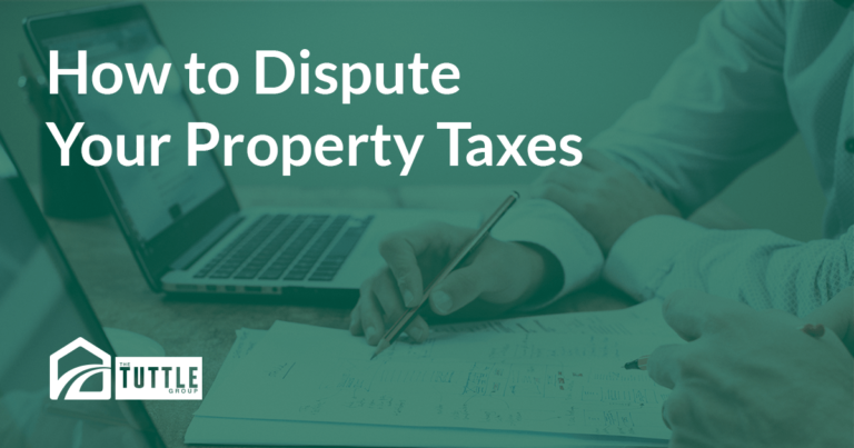 how-to-dispute-your-property-taxes-the-tuttle-group