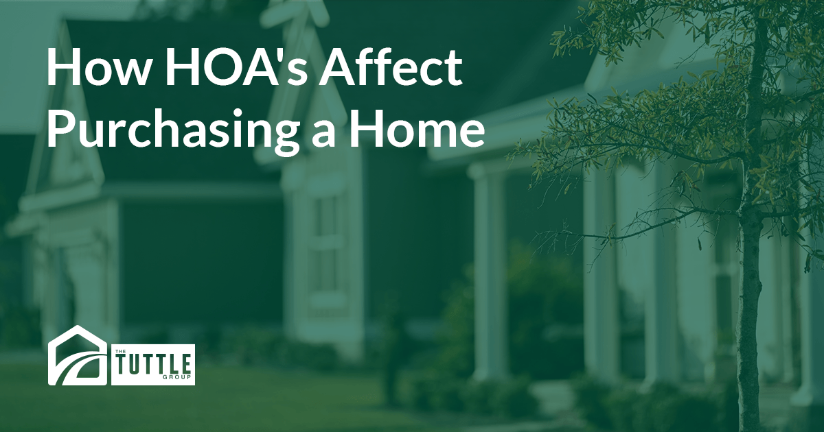 HOA's affect purchasing home - The Tuttle Group