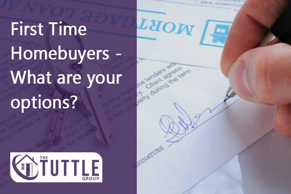 First Time Homebuyer Options - The Tuttle Group
